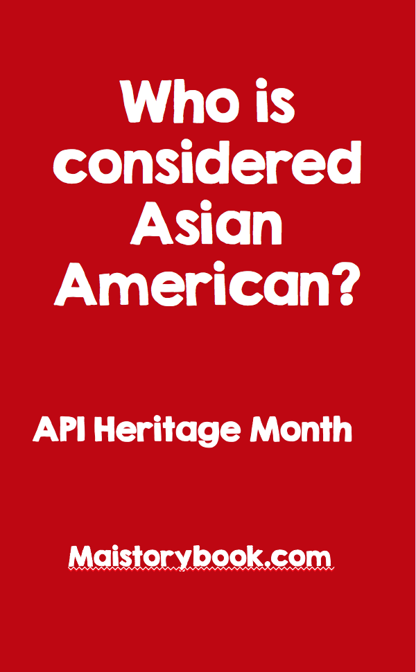 who-is-considered-asian-american-maistorybook